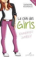 Ennemies Jurés ! (Le club des girls #2) 2895855145 Book Cover