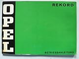 Opel Rekord D Limousine, Coupe, Sprint - Betriebsanleitung mit Schaltplan