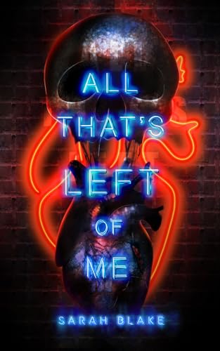 All That's Left of Me (The Suicide Parties Book 1)