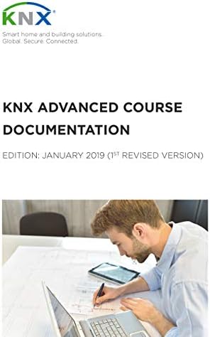 KNX Advanced Course Documentation: (1st revised revision) [Print Replica] Kindle Edition