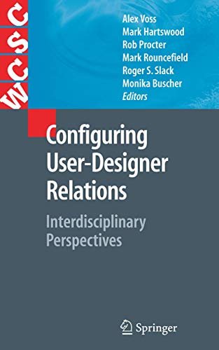 Configuring User- Designer Relations (Hb): Interdisciplinary Perspectives (Computer Supported Cooperative Work) view 2