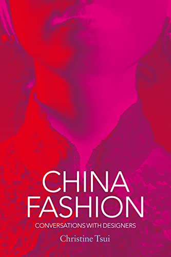 China Fashion: Conversations With Designers