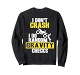 Random Gravity Checks Dirt Bike Crash Humor Quote Sweatshirt