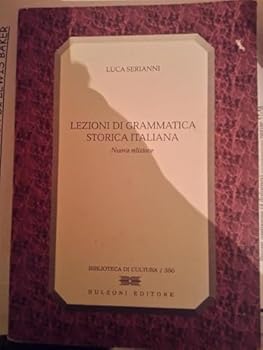 Paperback Lezioni di grammatica storica italiana [Italian] Book