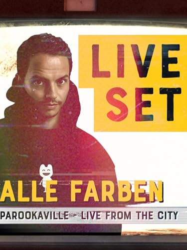 Alle Farben - Parookaville: Live from the City Alle Farben - Parookaville: Live from the City