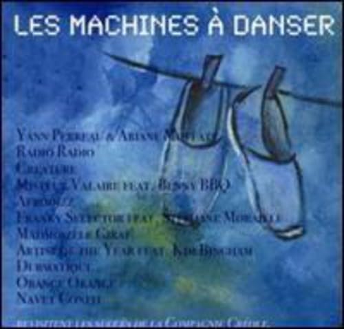 Les Machines a Danser [Audio CD] Various Artists