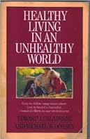 Healthy living in an unhealthy world 0671447599 Book Cover