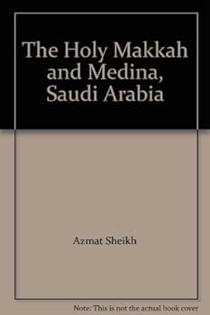 Paperback The Holy Makkah and Medina, Saudi Arabia Book