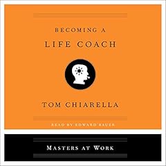 Becoming a Life Coach Audiolibro Por Tom Chiarella arte de portada