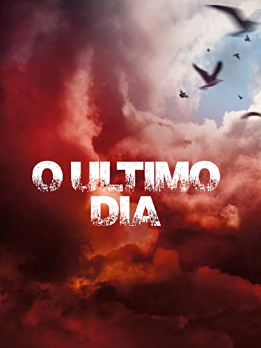 O ultimo dia