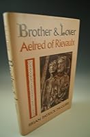 Brother & Lover: Aelred of Rievaulx 082451405X Book Cover