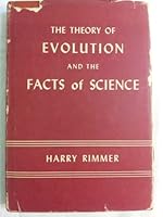 The theory of evolution and the facts of science B00085X0LS Book Cover