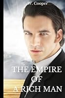 THE EMPIRE OF A RICH MAN 1096888866 Book Cover