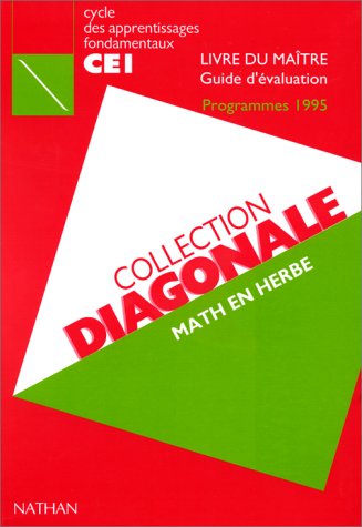 Diagonale, CE1. Guide du maître