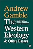 The Western Ideology and Other Essays