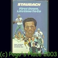 Staubach: First Down, Lifetime to Go 087680833X Book Cover
