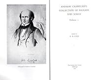 Andrew Crawfurd's Collection of Ballads and Songs, Volume 1 0950024546 Book Cover