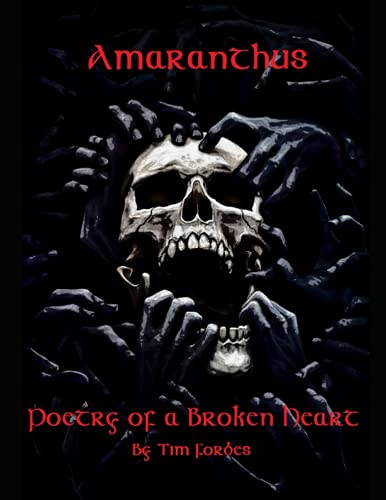 Amaranthus: Poetry of a Broken Heart