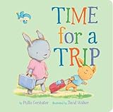 Time for a Trip (Snuggle Time Stories, 10)