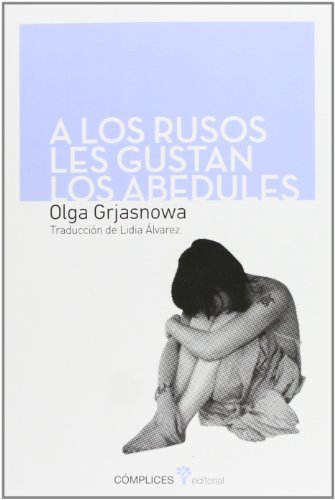 A los rusos les gustan los abedules (Fuera de clase) (Spanish Edition)