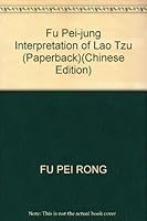 Fu Pei-jung Interpretation of Lao Tzu 7801066022 Book Cover