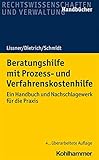 Beratungshilfe mit Prozess- und Verfahrenskostenhilfe: Ein Handbuch und Nachschlagewerk für die Praxis