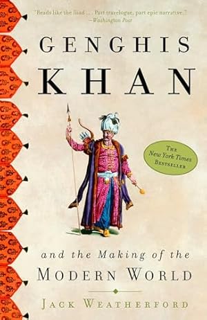 Book cover Genghis Khan and the Making of the Modern World