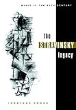 The Stravinsky Legacy (Music in the Twentieth Century)