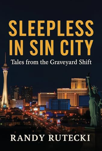 Sleepless in Sin City: Tales from the Graveyard Shift