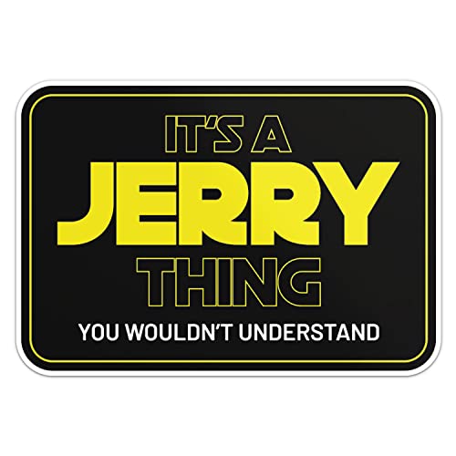 Jerry Name Sticker Funny Slogan, Car Bumper, Laptop, Water Bottle, Wall, Window Waterproof Vinyl Decal, Size - 3'' Longer Side
