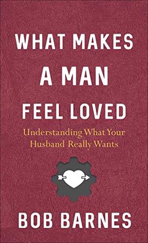 What Makes a Man Feel Loved