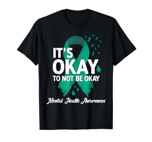 Funny Its Ok Not To Be Ok Mental Health Awareness Support T-Shirt