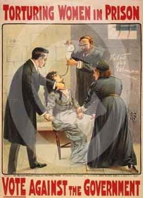 Suffragette Poster. Torturing Women in Prison: Vote Against the Government.