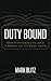 Duty Bound: Responsibility and American Public Life