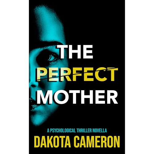 The Perfect Mother Audiolibro Por Dakota Cameron arte de portada