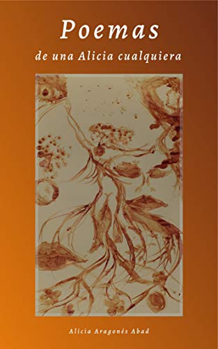 Poemas de un Alicia cualquiera (Spanish Edition)