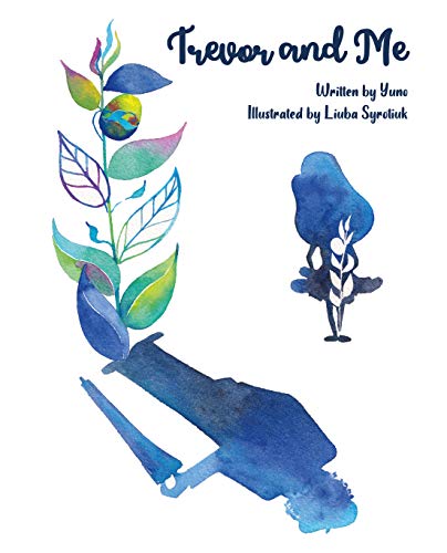 Trevor and Me - Children's book about friendship, diversity, grief and death