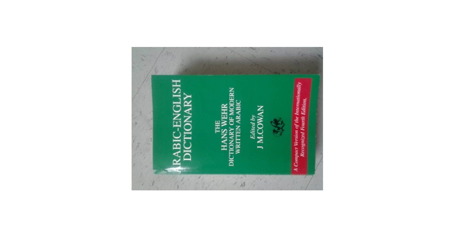 語学・辞書・学習参考書 A Dictionary of Modern Written Arabic A Dictionary of Modern Written Arabic:; (Arabic -- English