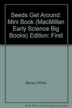 Paperback Seeds Get Around: Mini Book (MacMillan Early Science Big Books) Book