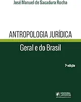 Antropologia Jurídica - Geral e do Brasil - 7ª Edição (2026)