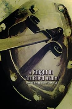 Paperback A Knight in Tarnished Armor Book