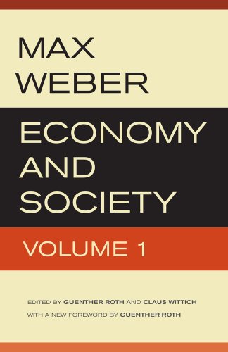 Economy and Society: An Outline of Interpretive Sociology