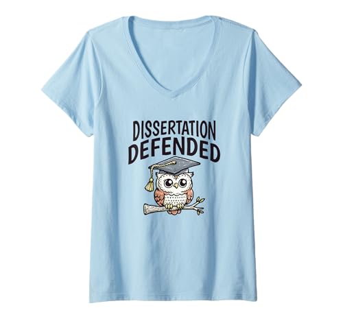 Womens Dissertation Defended | PhD Thesis Defense, PhD Dissertation V-Neck T-Shirt