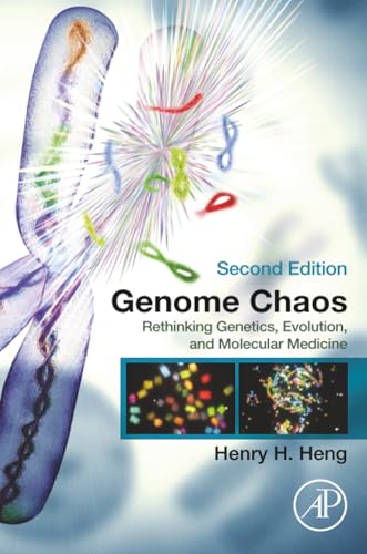 Genome Chaos: Rethinking Genetics, Evolution, and Molecular Medicine
