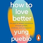 Cover of How To Love Better