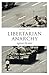 Libertarian Anarchy: Against the State (Think Now)