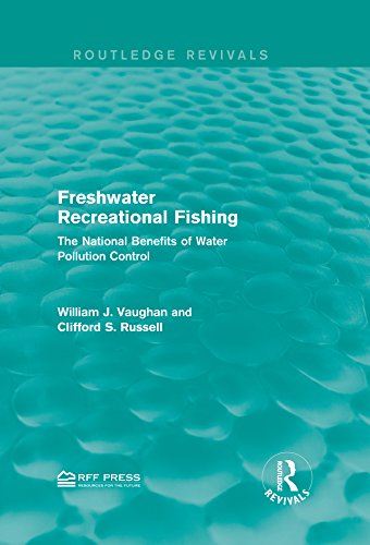 Freshwater Recreational Fishing: The National Benefits of Water Pollution Control (Routledge Revivals) (English Edition)