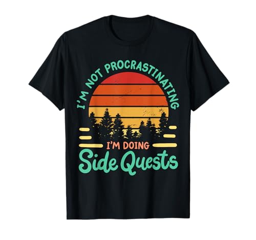 Im Not Procrastinating Im Doing Side Quests Camiseta