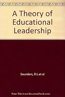 A theory of educational leadership B0007DEJBG Book Cover