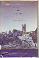 The Precincts of Felicity: The Augustinian City of the Oxford Christians B001L4U64E Book Cover